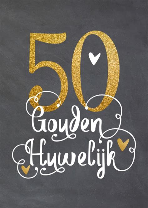 wensen 50 jaar getrouwd|Tekst 50 jaar getrouwd: gouden woorden voor je kaart